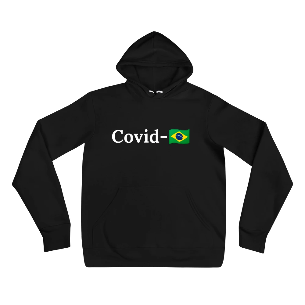 Hoodie with the phrase 'Covid-🇧🇷' printed on the front
