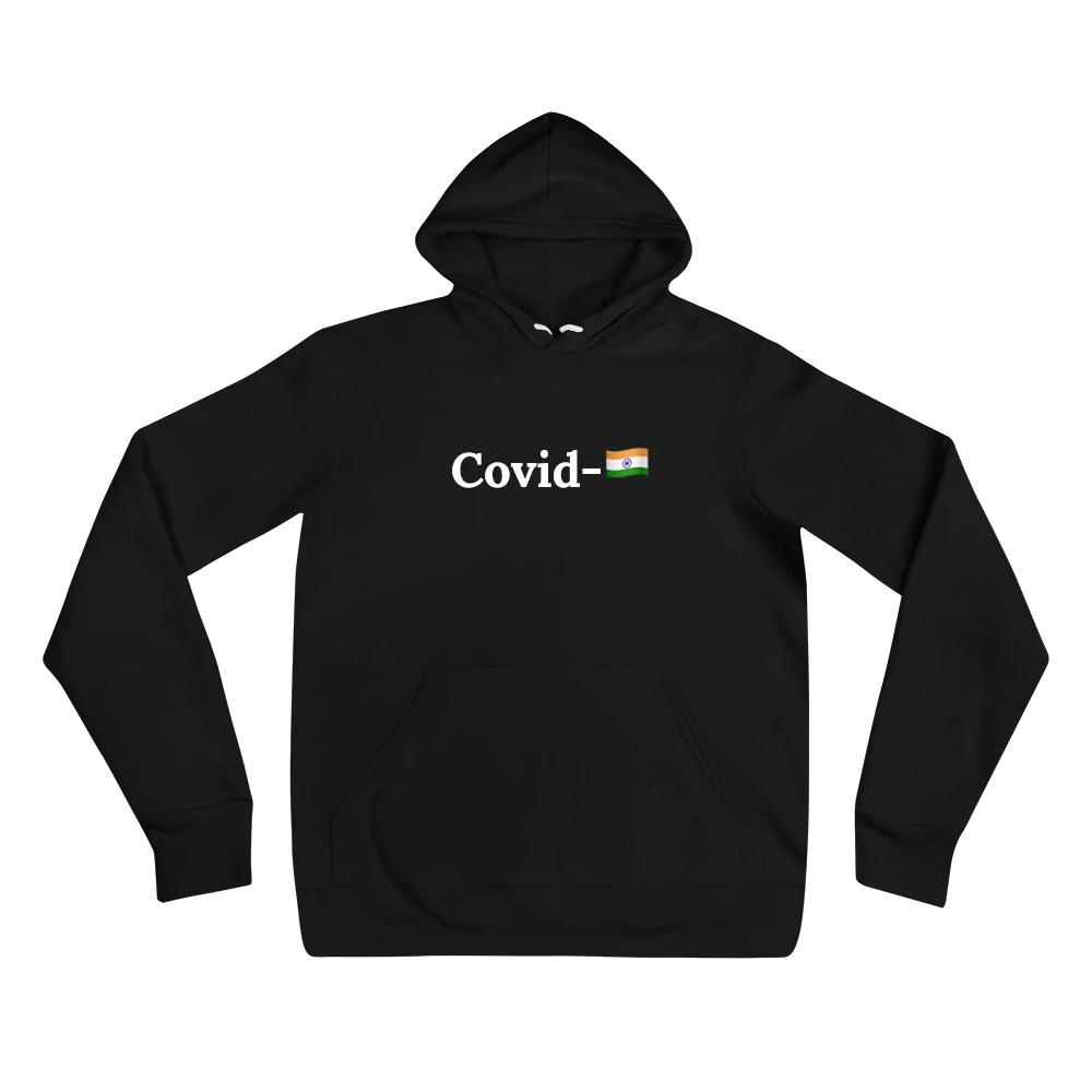 Hoodie with the phrase 'Covid-🇮🇳' printed on the front
