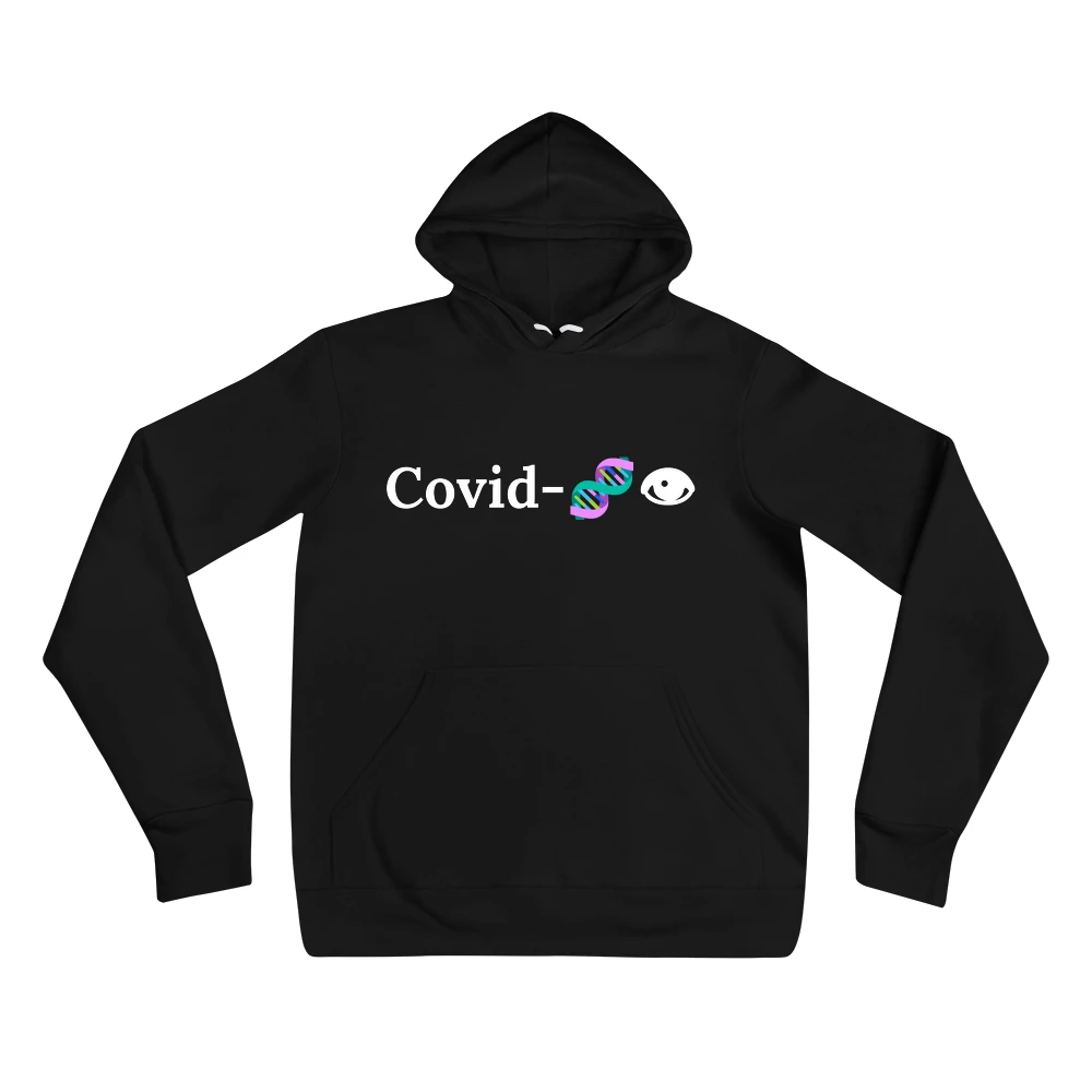 Hoodie with the phrase 'Covid-🧬👁' printed on the front