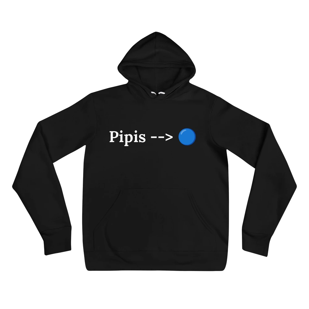 Hoodie with the phrase 'Pipis --> 🔵' printed on the front