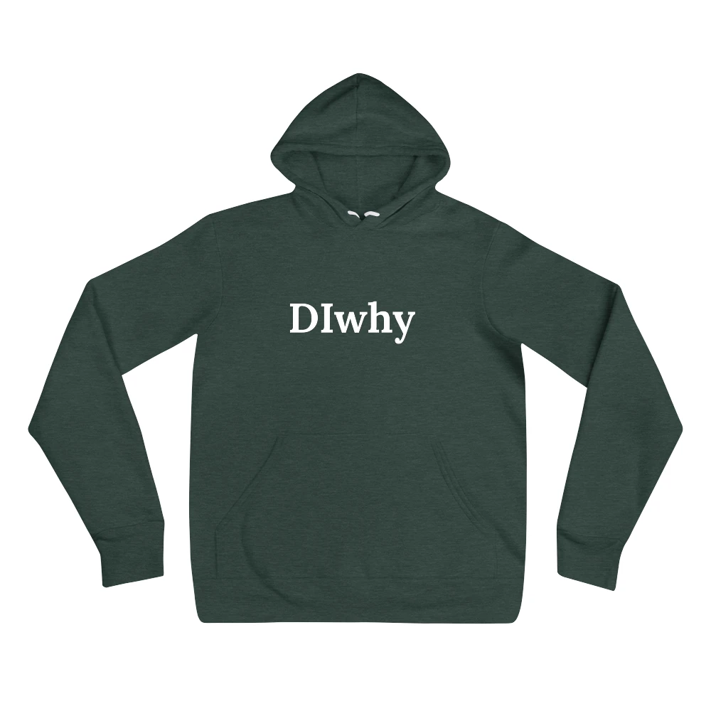 Hoodie with the phrase 'DIwhy' printed on the front