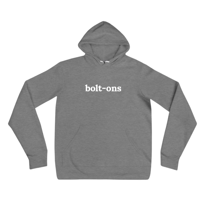 Hoodie with the phrase 'bolt-ons' printed on the front