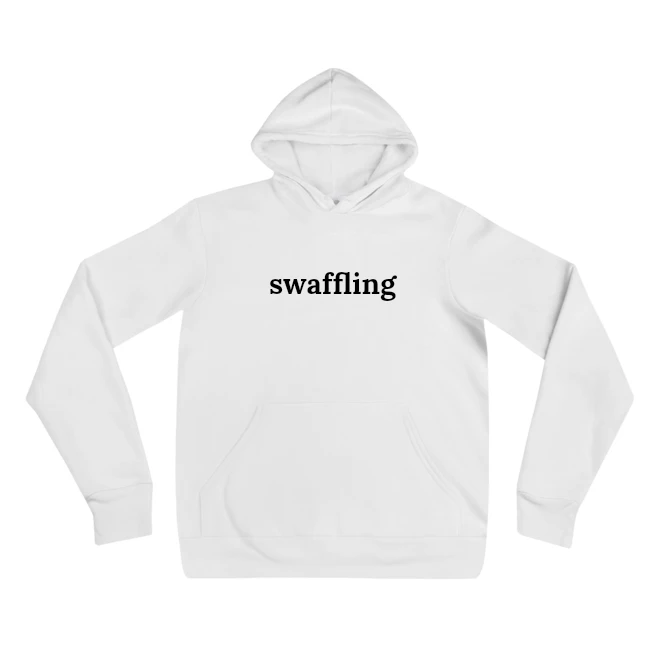 Hoodie with the phrase 'swaffling' printed on the front