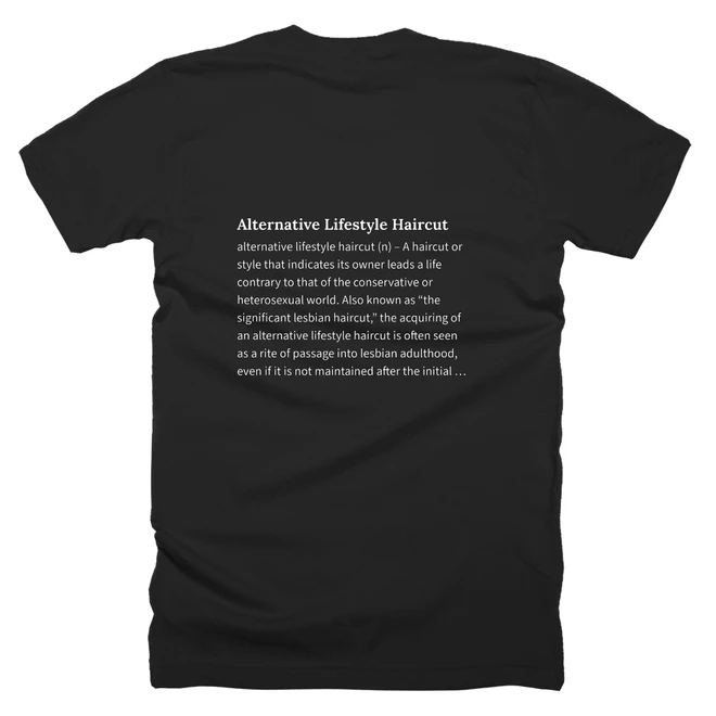 T-shirt with a definition of 'Alternative Lifestyle Haircut' printed on the back