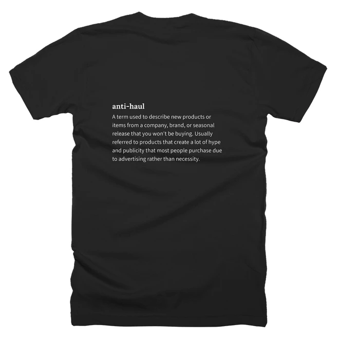 T-shirt with a definition of 'anti-haul' printed on the back