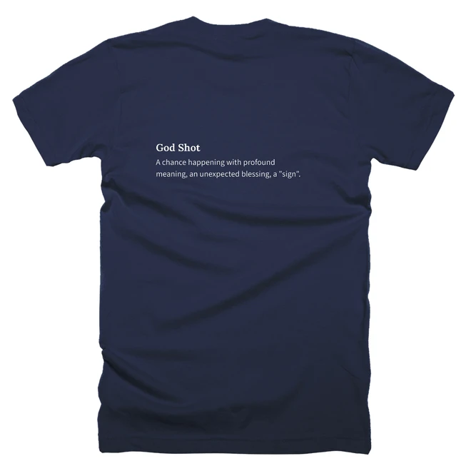 T-shirt with a definition of 'God Shot' printed on the back