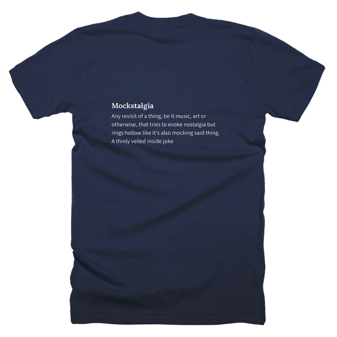 T-shirt with a definition of 'Mockstalgia' printed on the back