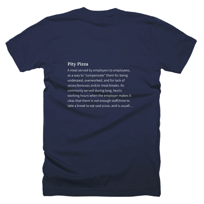 T-shirt with a definition of 'Pity Pizza' printed on the back