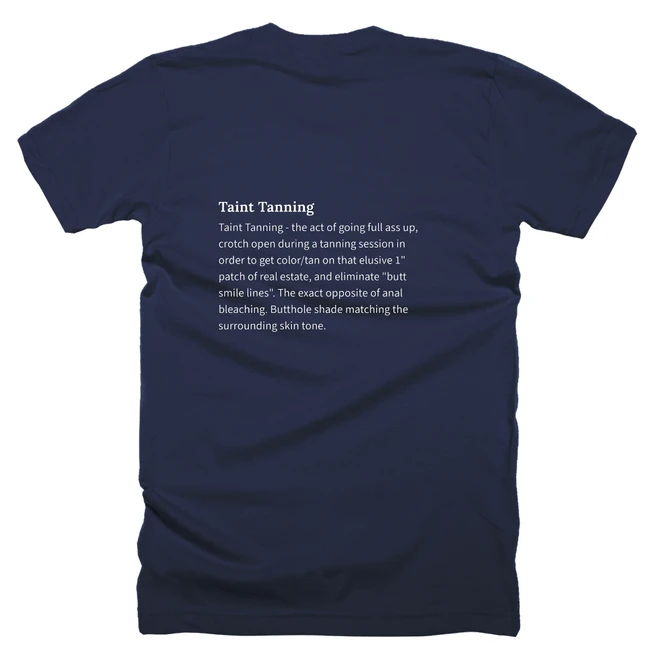 T-shirt with a definition of 'Taint Tanning' printed on the back