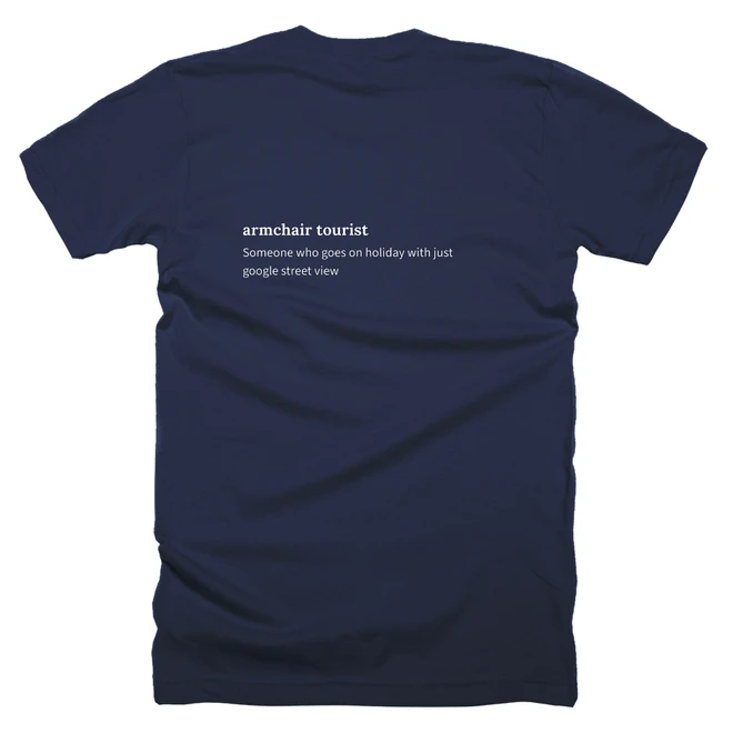 T-shirt with a definition of 'armchair tourist' printed on the back