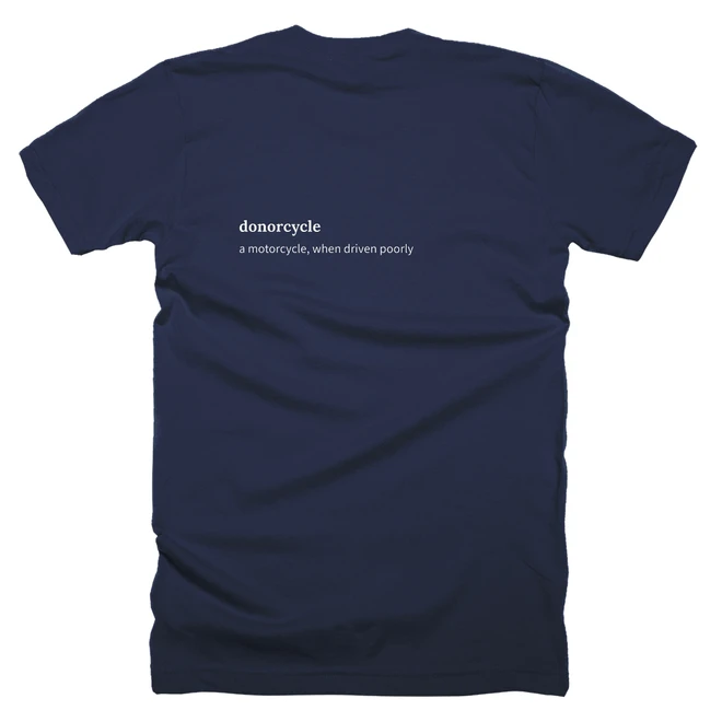T-shirt with a definition of 'donorcycle' printed on the back