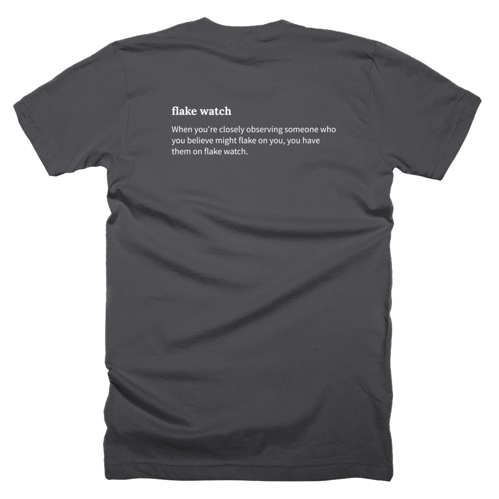 T-shirt with a definition of 'flake watch' printed on the back