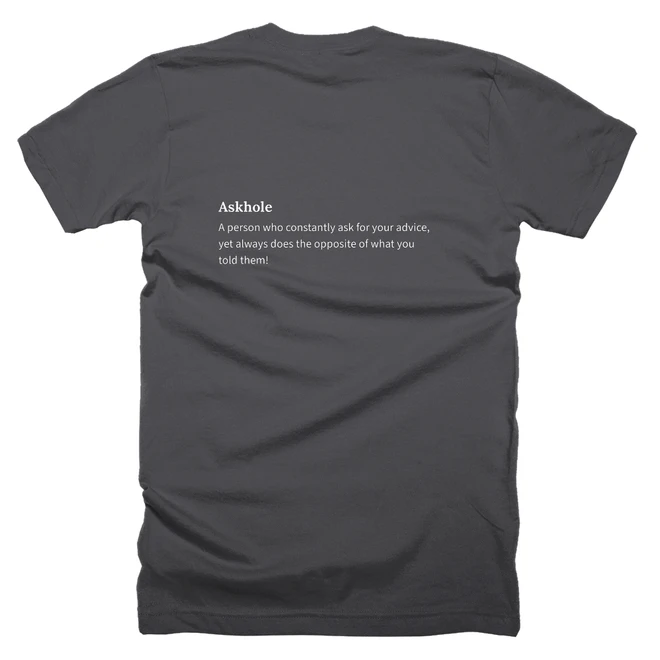 T-shirt with a definition of 'Askhole' printed on the back