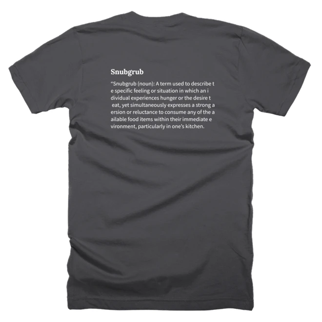 T-shirt with a definition of 'Snubgrub' printed on the back