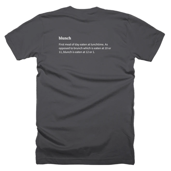 T-shirt with a definition of 'blunch' printed on the back