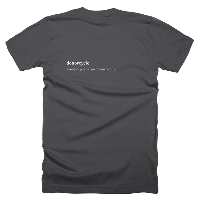 T-shirt with a definition of 'donorcycle' printed on the back