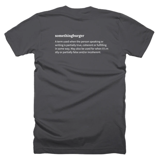 T-shirt with a definition of 'somethingburger' printed on the back