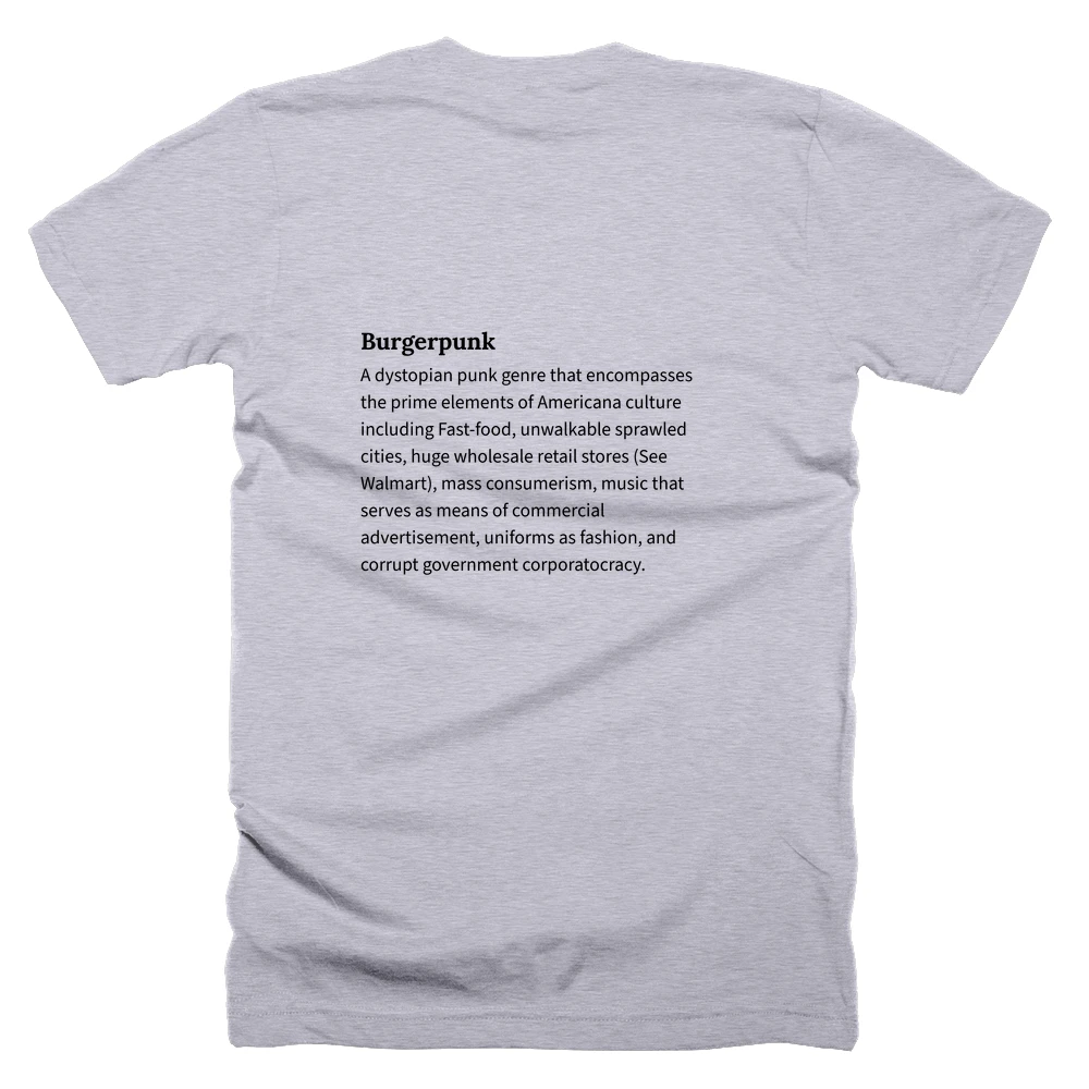 T-shirt with a definition of 'Burgerpunk' printed on the back