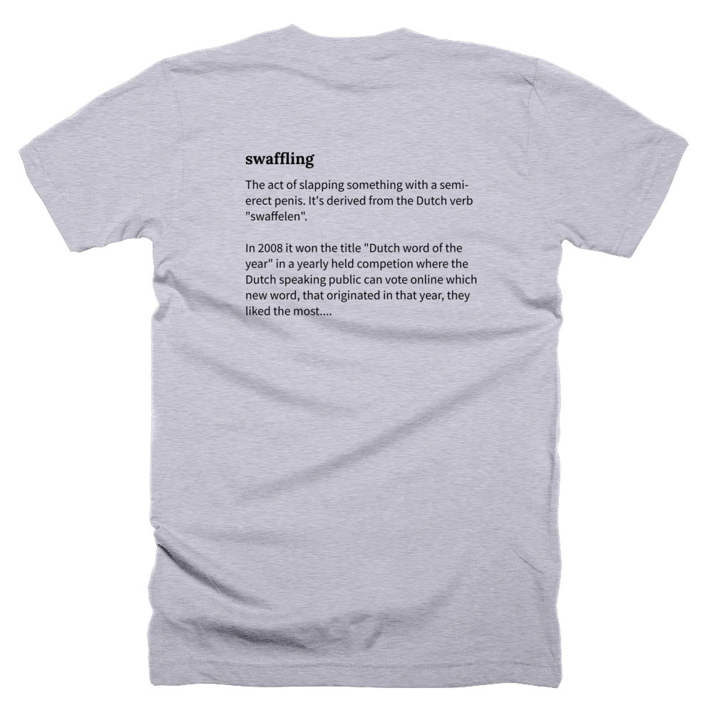 T-shirt with a definition of 'swaffling' printed on the back