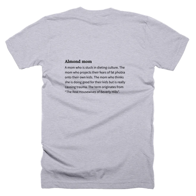 T-shirt with a definition of 'Almond mom' printed on the back