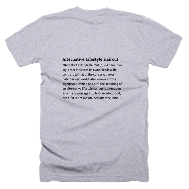 T-shirt with a definition of 'Alternative Lifestyle Haircut' printed on the back