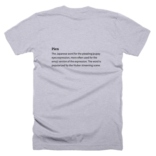 T-shirt with a definition of 'Pien' printed on the back