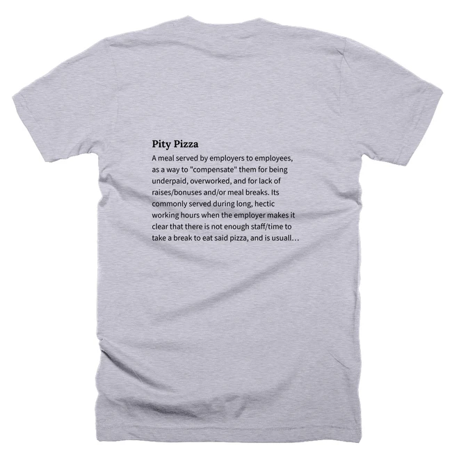 T-shirt with a definition of 'Pity Pizza' printed on the back