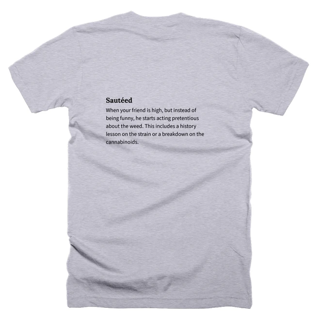 T-shirt with a definition of 'Sautéed' printed on the back