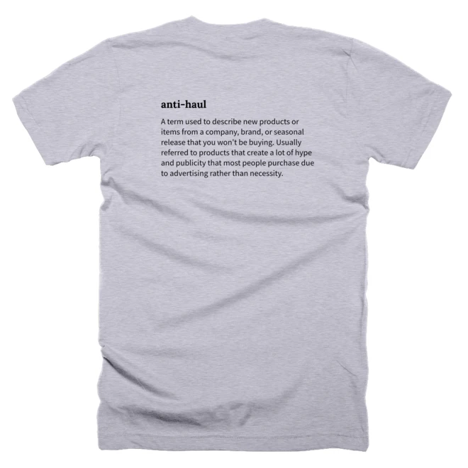 T-shirt with a definition of 'anti-haul' printed on the back