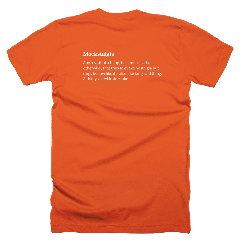T-shirt with a definition of 'Mockstalgia' printed on the back