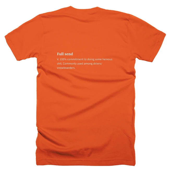 T-shirt with a definition of 'Full send' printed on the back