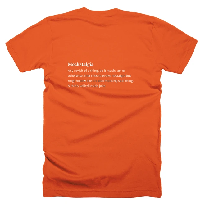 T-shirt with a definition of 'Mockstalgia' printed on the back