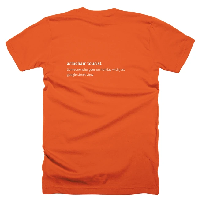 T-shirt with a definition of 'armchair tourist' printed on the back