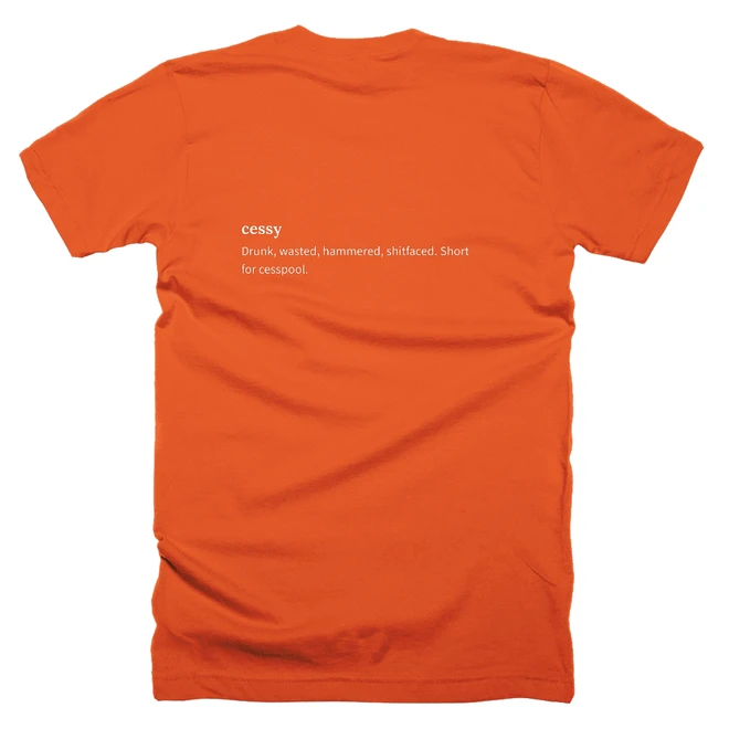 T-shirt with a definition of 'cessy' printed on the back