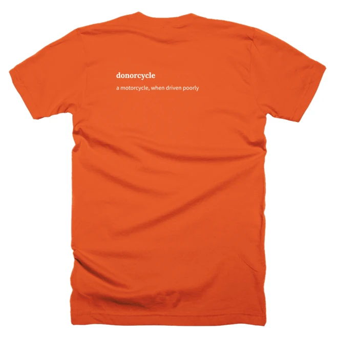 T-shirt with a definition of 'donorcycle' printed on the back