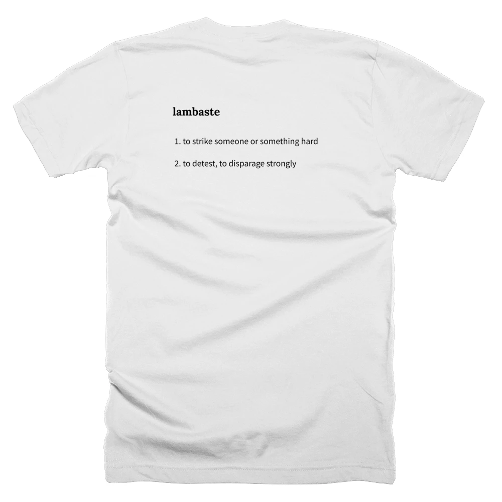 T-shirt with a definition of 'lambaste' printed on the back