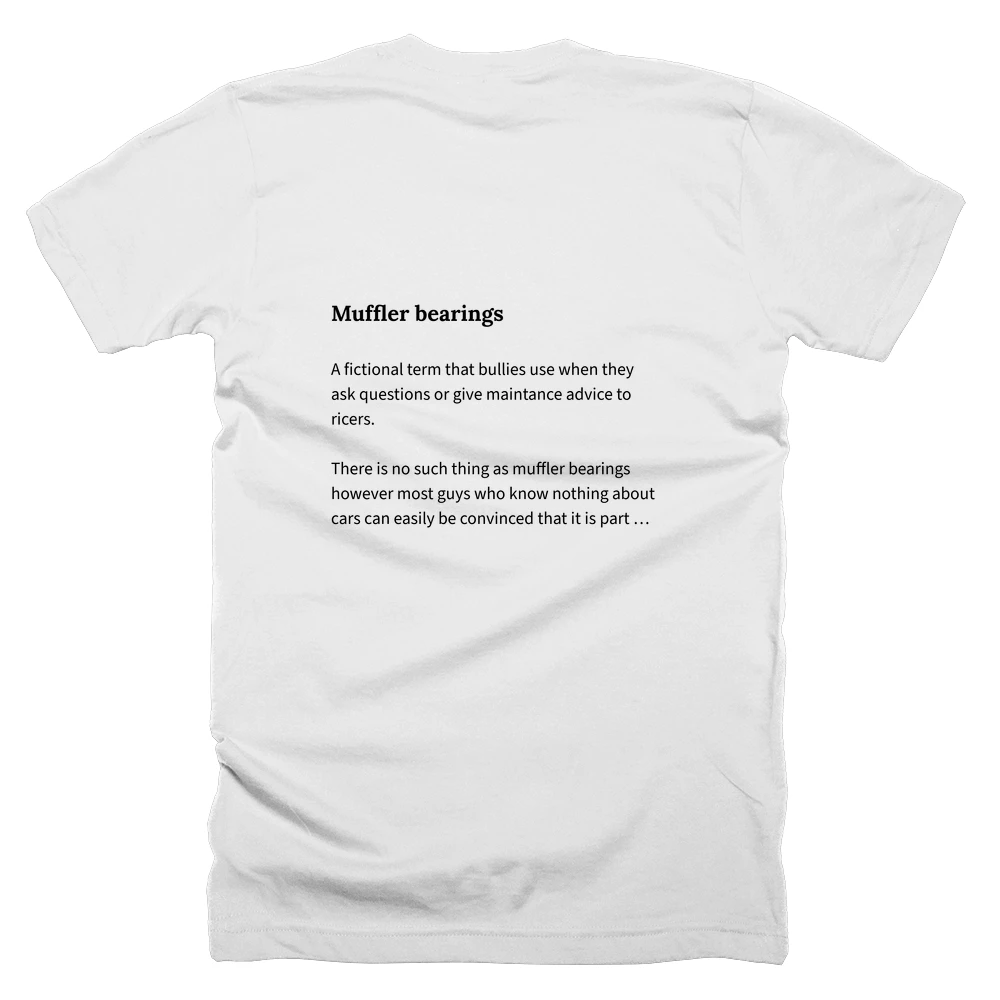 T-shirt with a definition of 'Muffler bearings' printed on the back