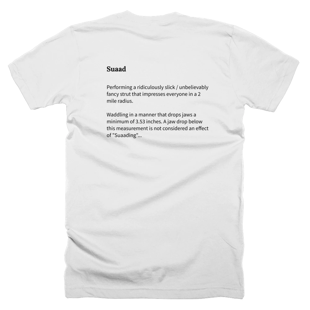 T-shirt with a definition of 'Suaad' printed on the back