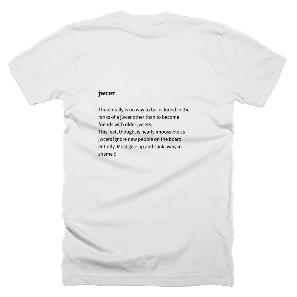 T-shirt with a definition of 'jwcer' printed on the back