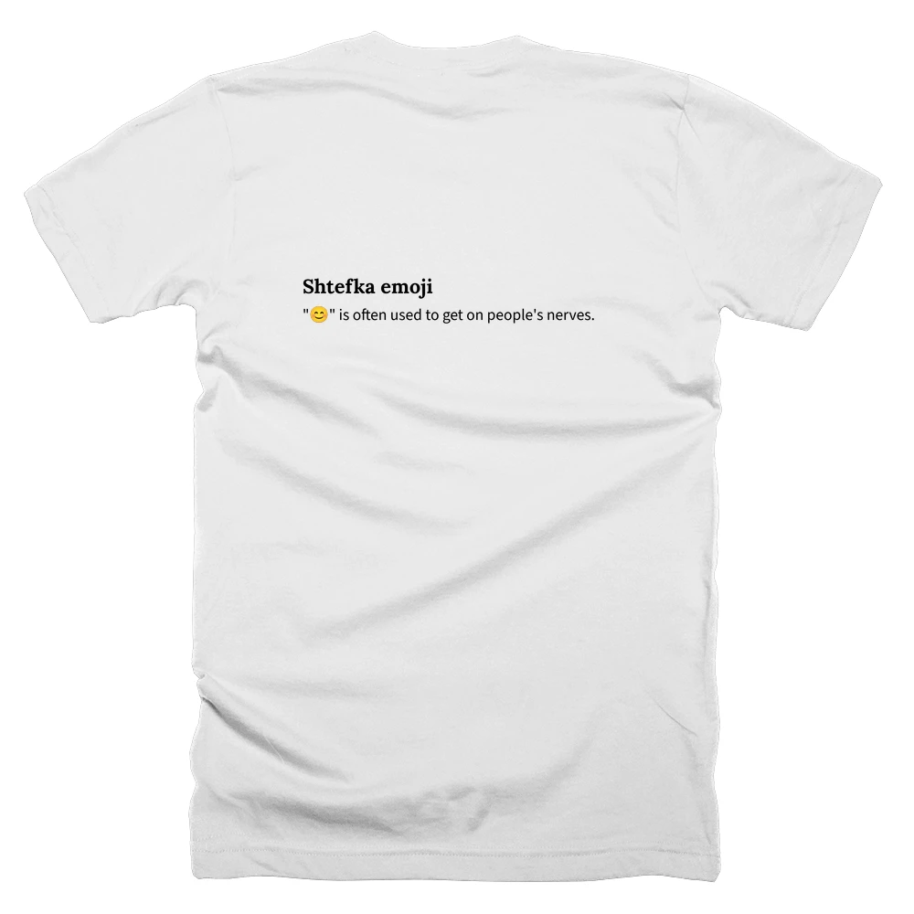 T-shirt with a definition of 'Shtefka emoji' printed on the back