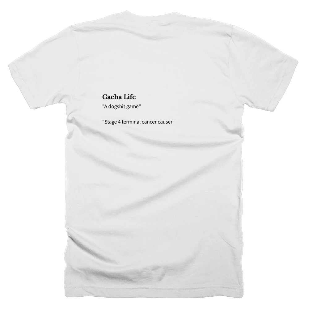 T-shirt with a definition of 'Gacha Life' printed on the back