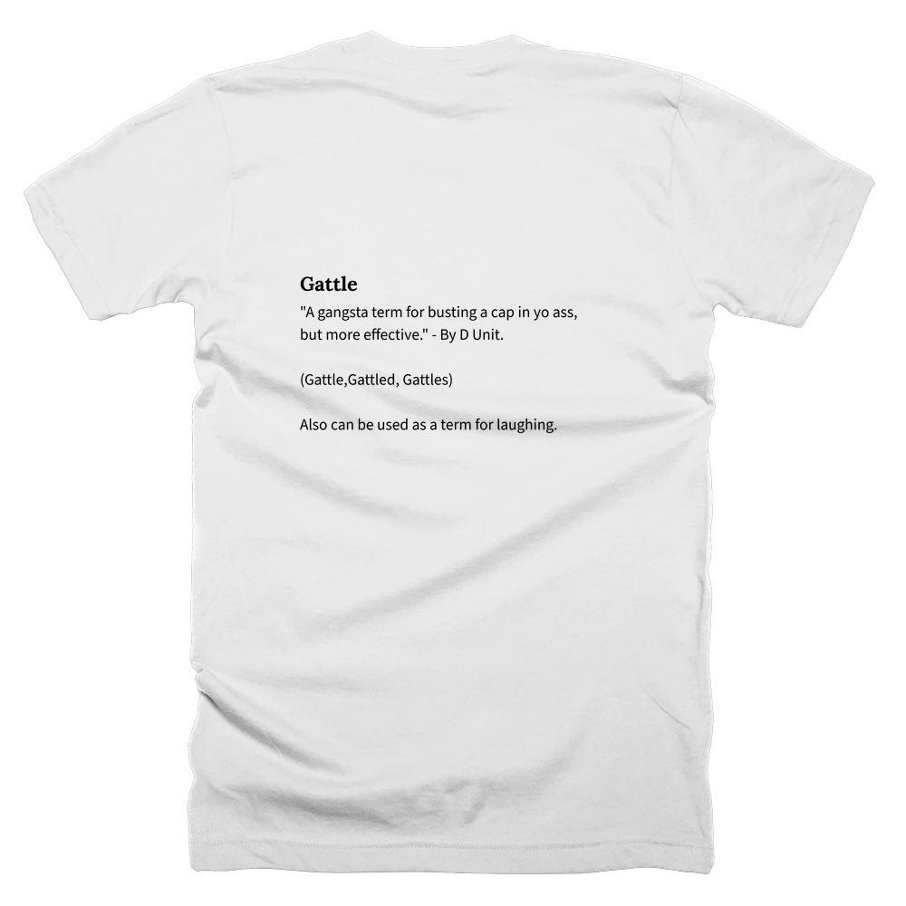 T-shirt with a definition of 'Gattle' printed on the back