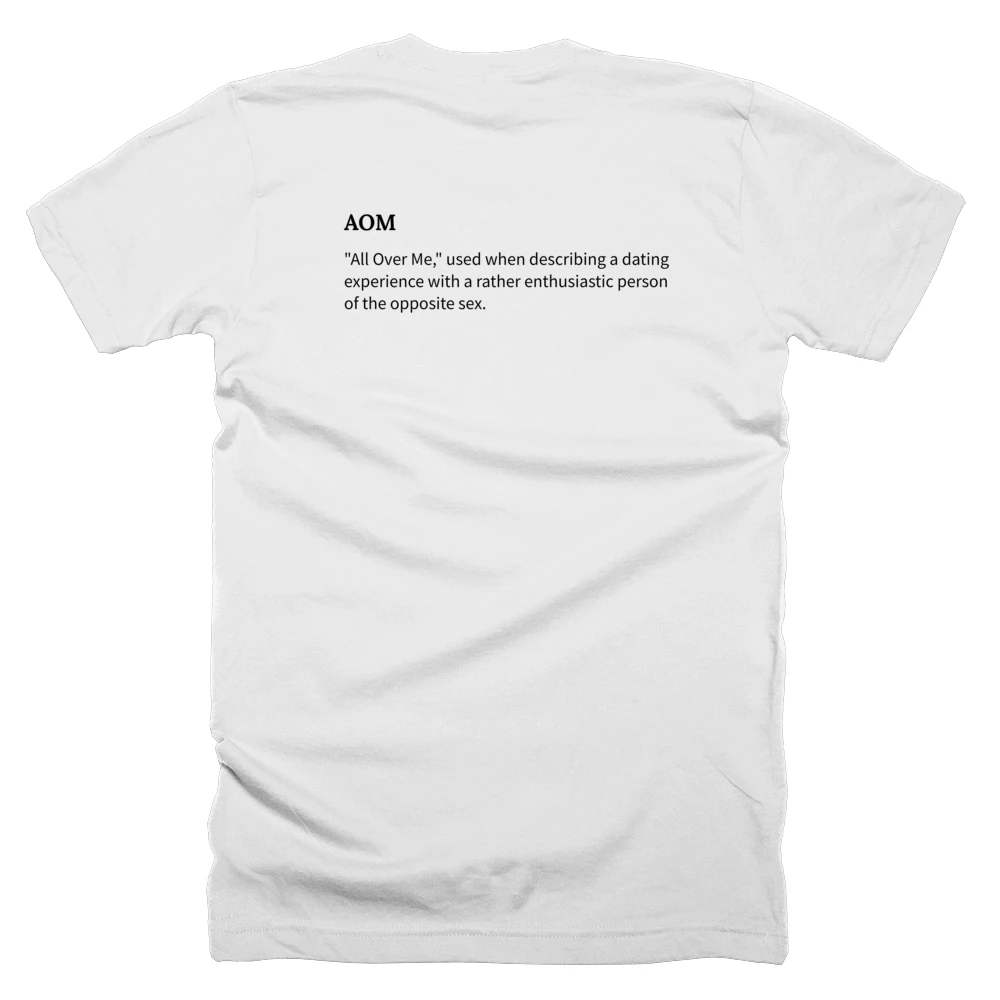 T-shirt with a definition of 'AOM' printed on the back