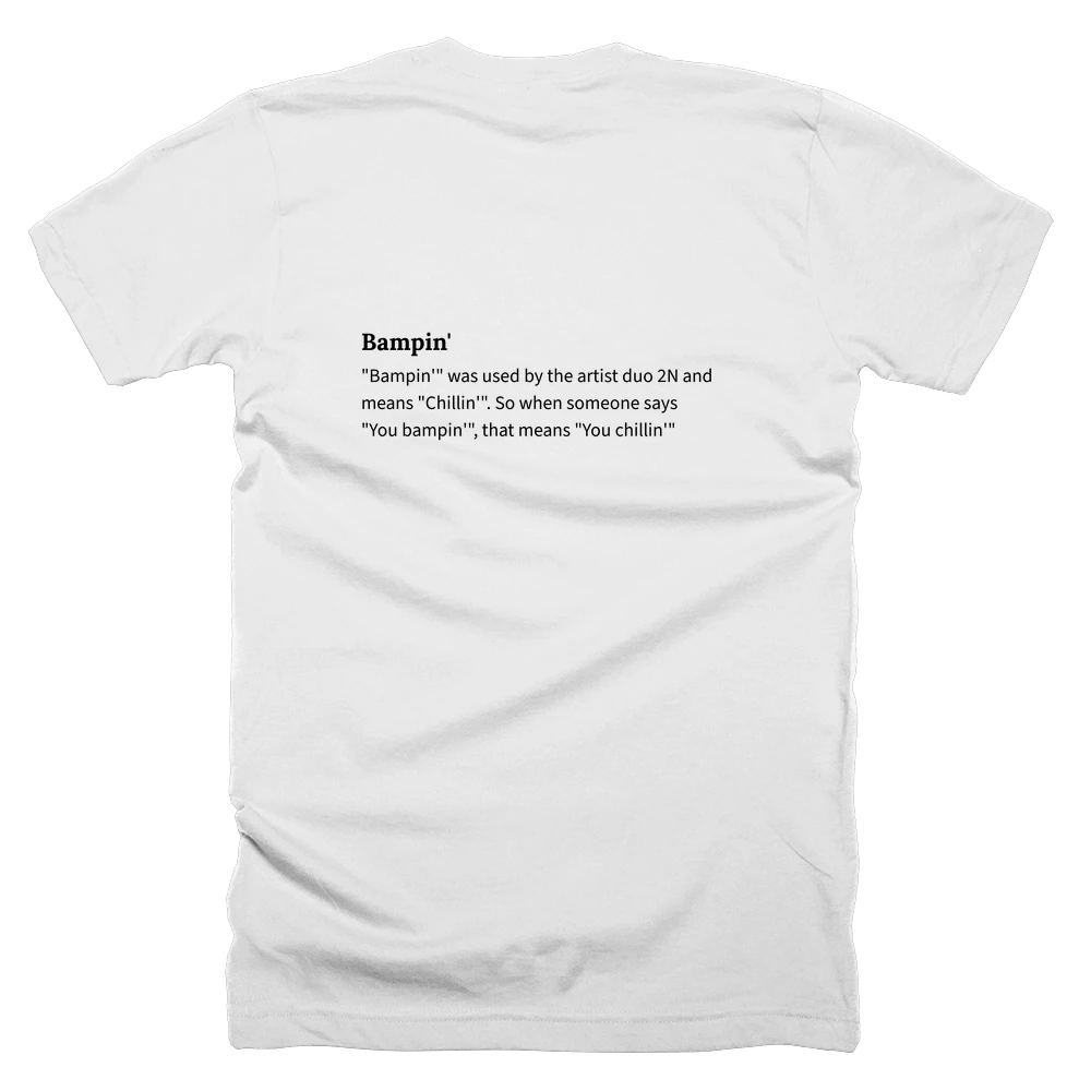 T-shirt with a definition of 'Bampin'' printed on the back