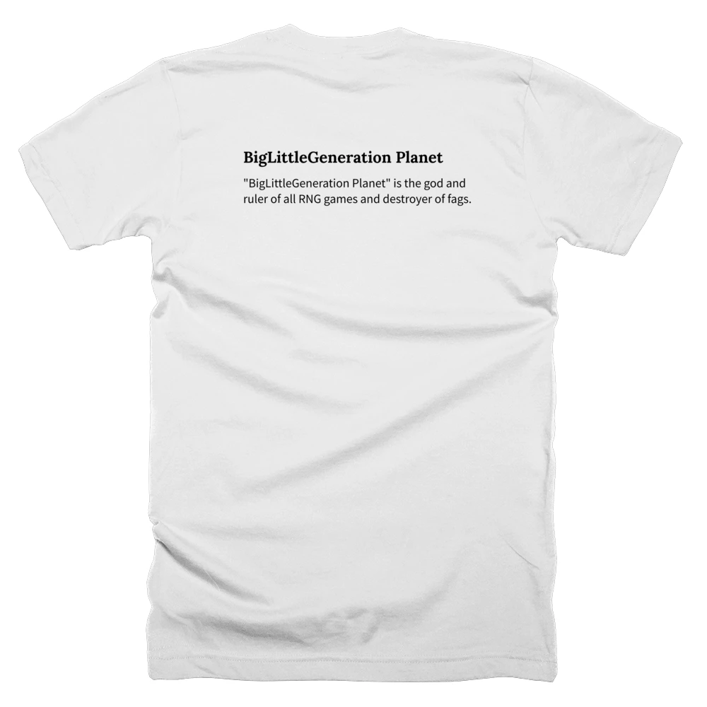 T-shirt with a definition of 'BigLittleGeneration Planet' printed on the back