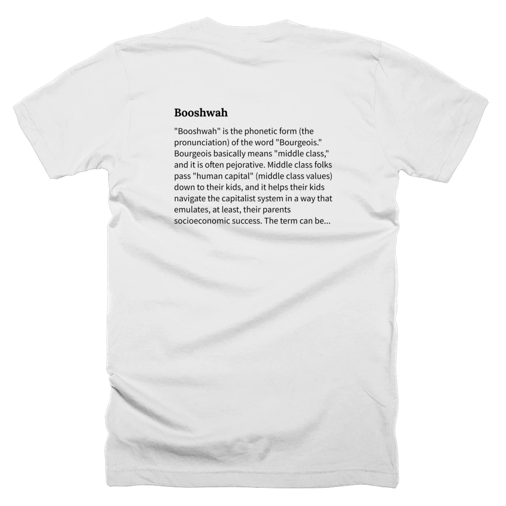 T-shirt with a definition of 'Booshwah' printed on the back