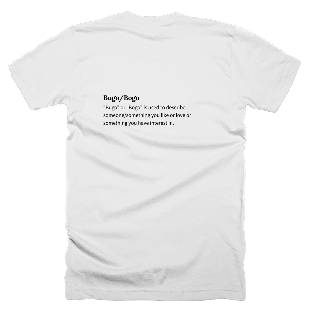 T-shirt with a definition of 'Bugo/Bogo' printed on the back