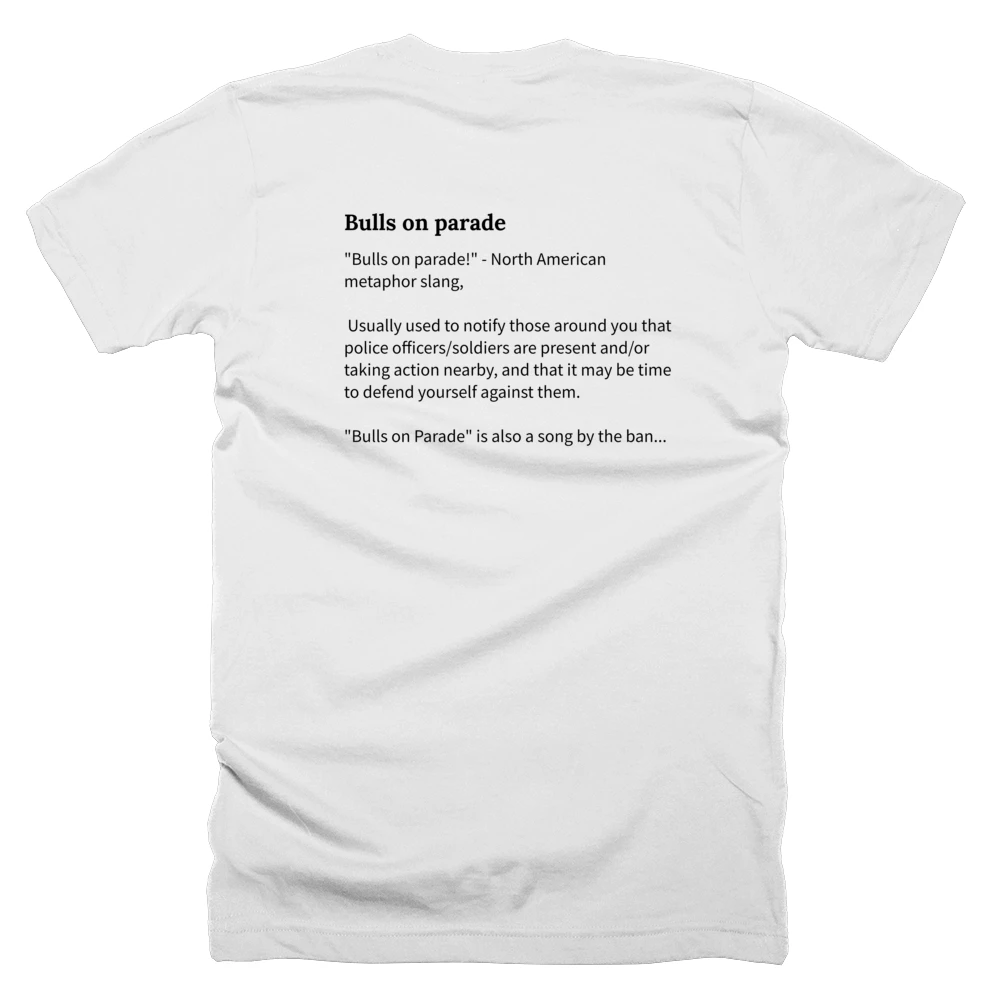 T-shirt with a definition of 'Bulls on parade' printed on the back