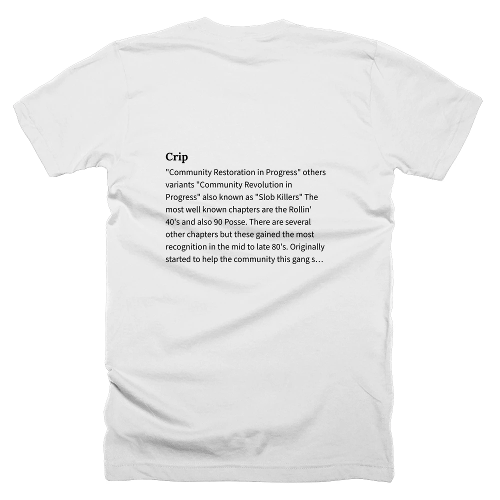 T-shirt with a definition of 'Crip' printed on the back