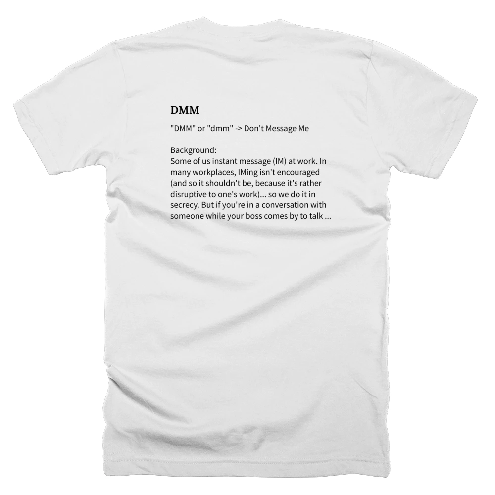 T-shirt with a definition of 'DMM' printed on the back